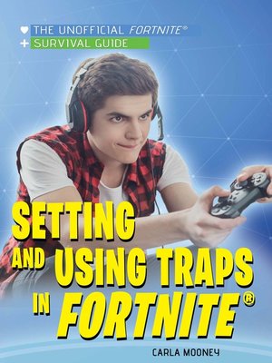 cover image of Setting and Using Traps in Fortnite
